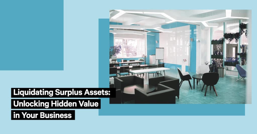 Liquidating Surplus Assets