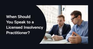 Speak to a Licensed Insolvency Practitioner