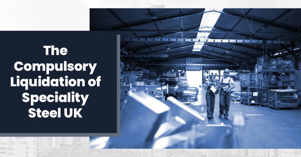 compulsory liquidation of Speciality Steel