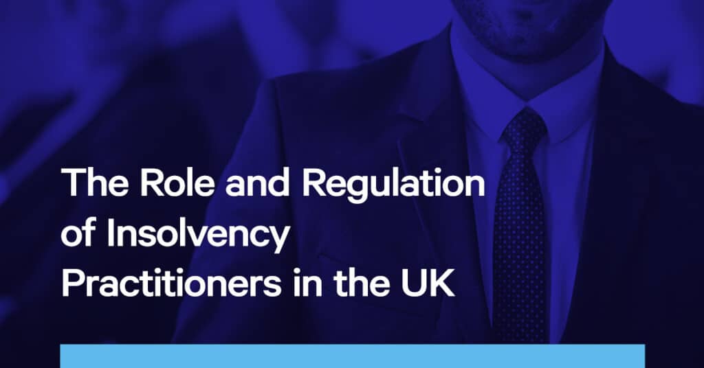 Regulation of Insolvency Practitioners